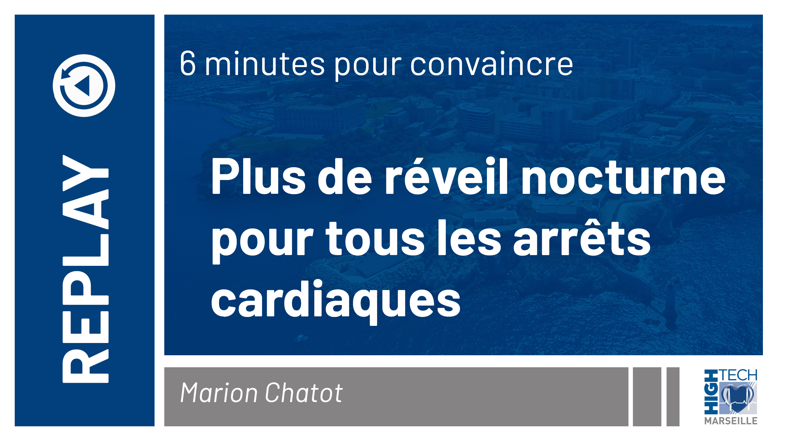 Plus de réveil nocturne pour tous les arrêts cardiaques – Marion Chatot