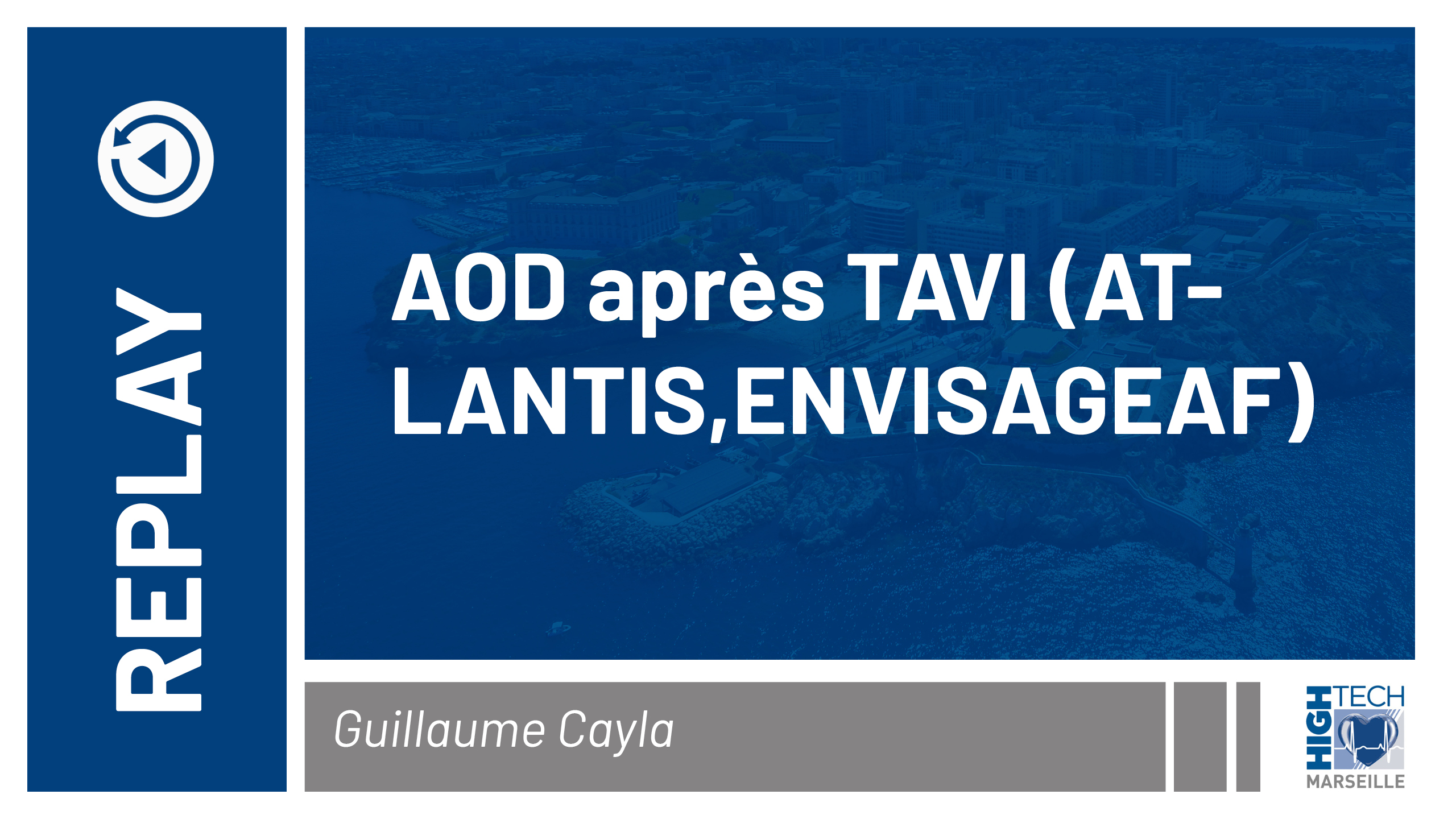 AOD après TAVI – Guillaume Cayla