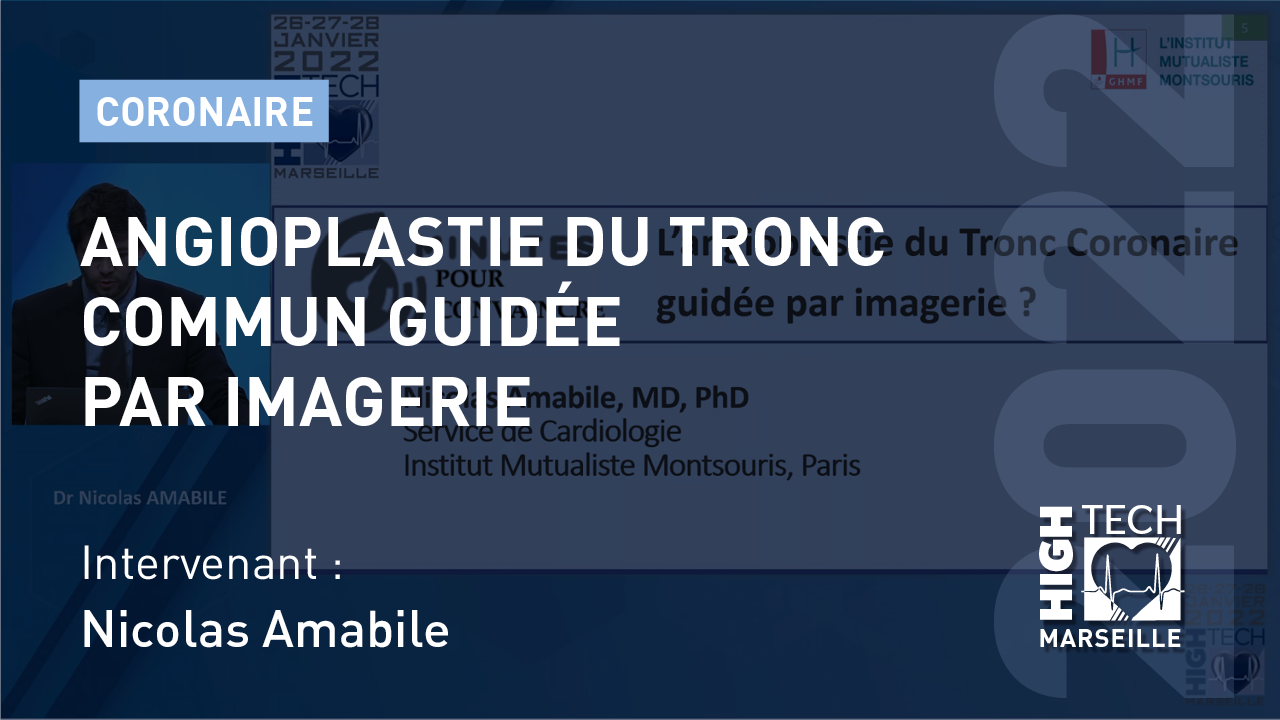 Angioplastie du tronc commun guidée par imagerie – Nicolas Amabile