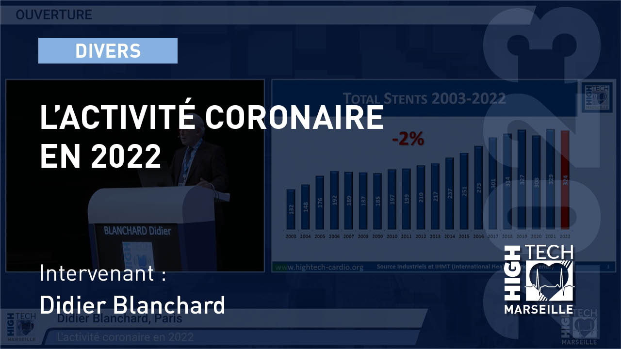 L’activité coronaire en 2022 – Didier Blanchard