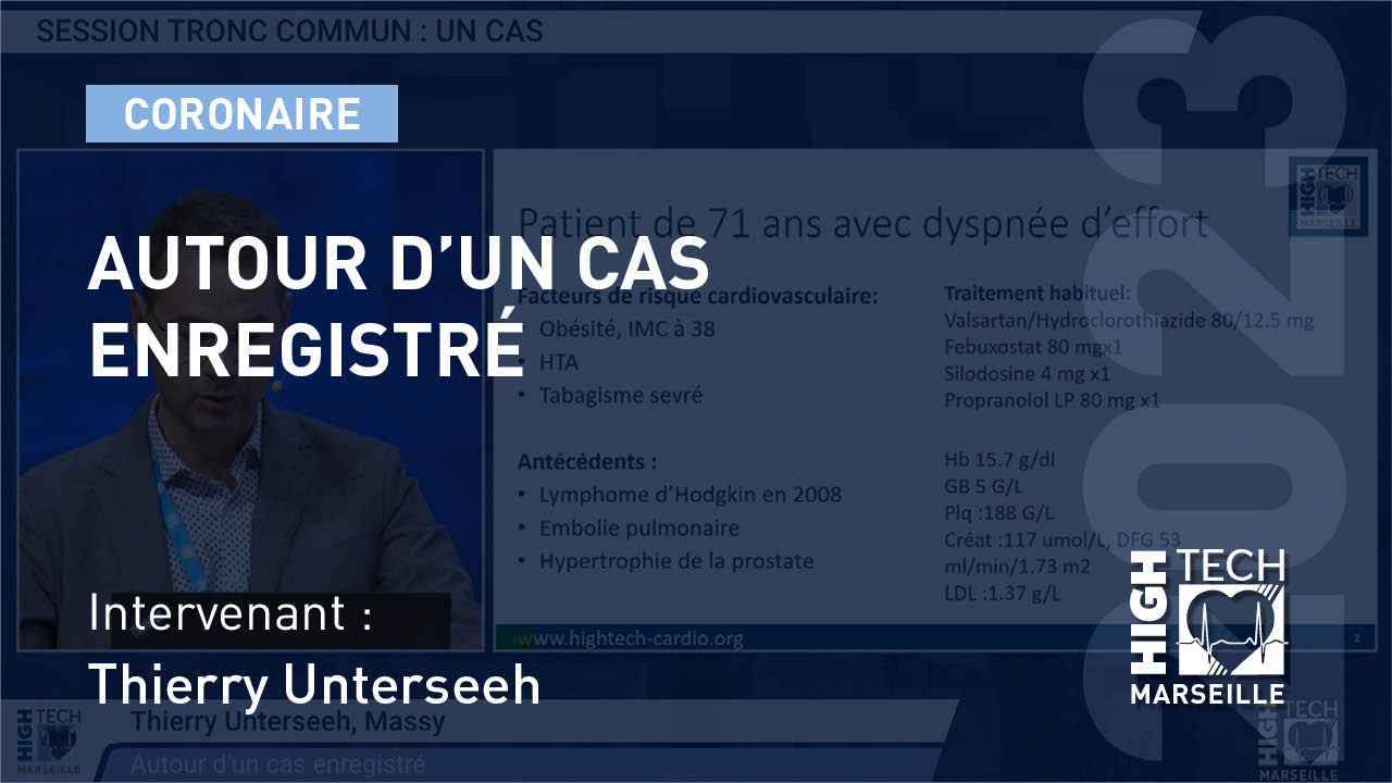 Autour d’un cas enregistré – Thierry Unterseeh