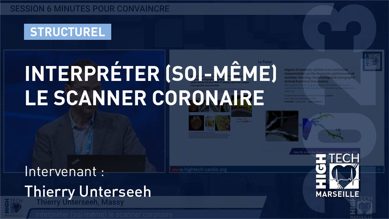 Interpréter (soi-même) le scanner coronaire – Thierry Unterseeh