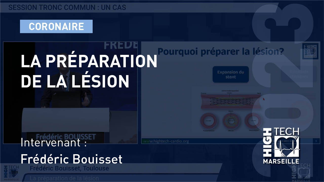 La préparation de la lésion – Frédéric Bouisset