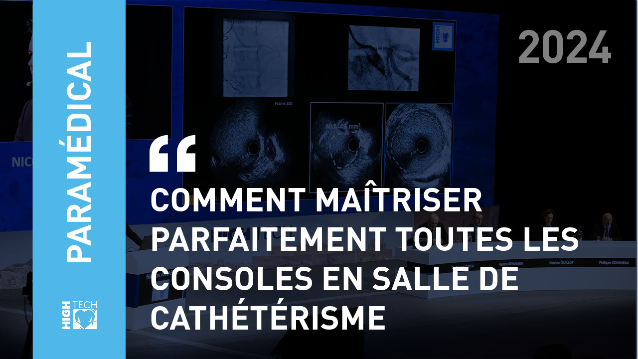 Comment maîtriser parfaitement toutes les consoles en salle de cathétérisme – Virginie Lioure