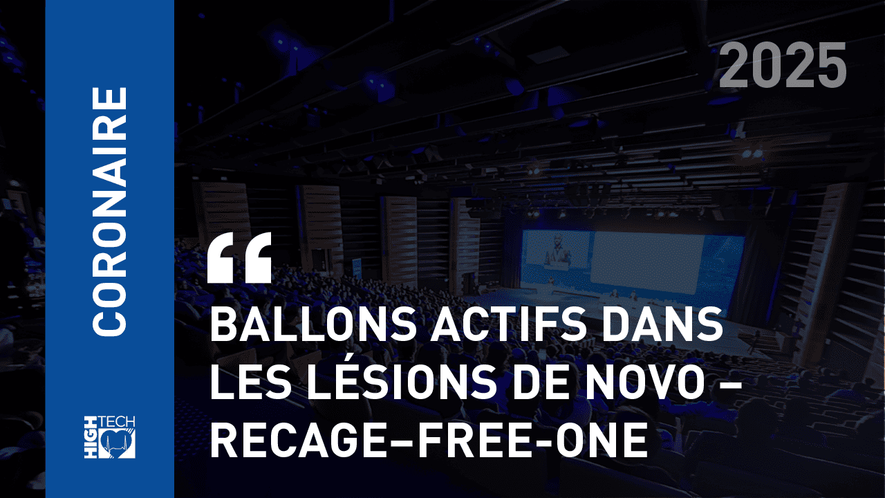 Ballons actifs dans les lésions de novo – RECAGE–FREE-ONE – Stéphane Cook