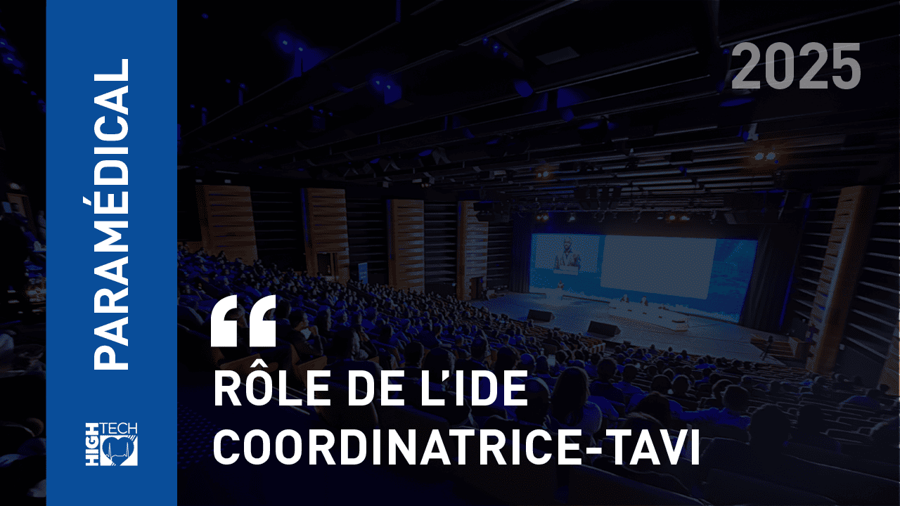 Rôle de l’IDE Coordinatrice-TAVI – Alexandra Audren