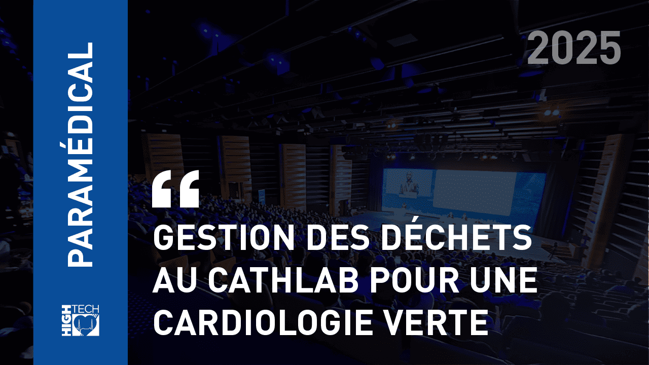Gestion des déchets au CathLab pour une cardiologie verte – Myriam Claire & Adlen De Jesus