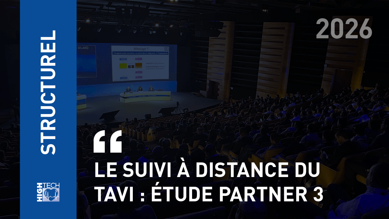 Le suivi à distance du TAVI : étude PARTNER 3 – Hélène Eltchaninoff